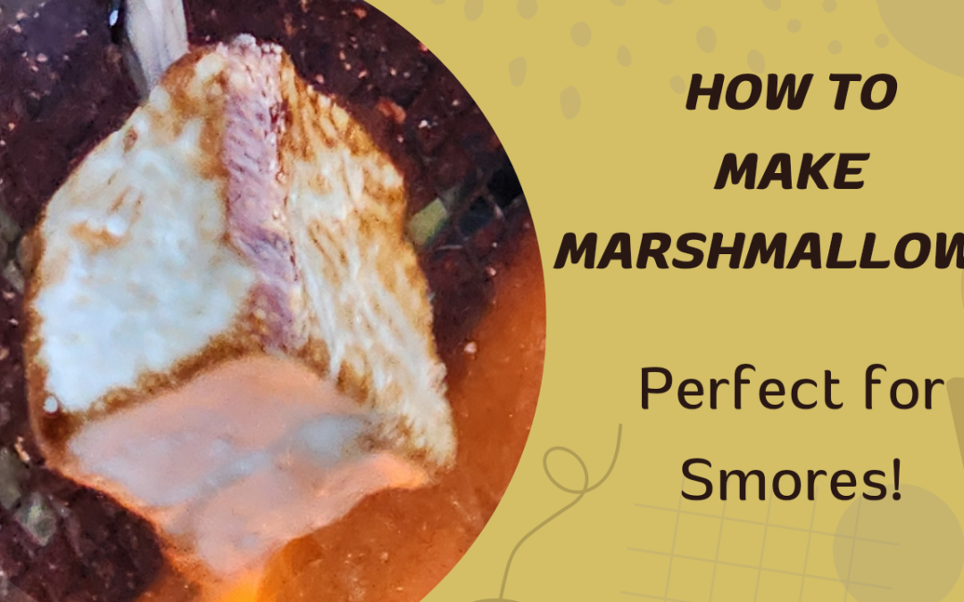 Homemade Marshmallows – Perfect for Smores!